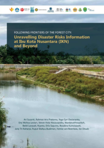 Susanti, A., Praromo, R. A., Dwiananta, Y. E., Lestari, E. W., Nissauqodry S.V.,Larasati, B., Rijanta, Saputra, E., Kumalawati, R., Raharjo, J. T., Budiman, P. W., Fitriansyah, Van Noorloos, F., Otsuki, K.  (2025) Following Frontiers of th Forest City: Unraveling Disaster Risks Information at Ibu Kota Nusantara (IKN) and Beyond. Interlude: Kalitirto, Berbah, Sleman.